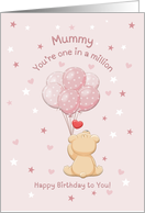 Mummy You’re One in a Million Cute Bear with Balloons Birthday Card