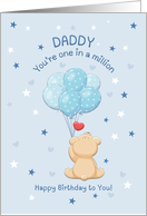 Daddy You’re One in a Million Cute Bear with Balloons Birthday Card