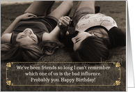 Funny Best Friend Birthday Black and White Photo card