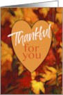 Happy Thanksgiving Heart Thankful For You Fall Leaves card