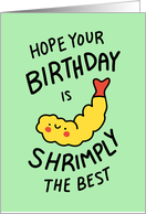 Shrimply the Best Birthday card