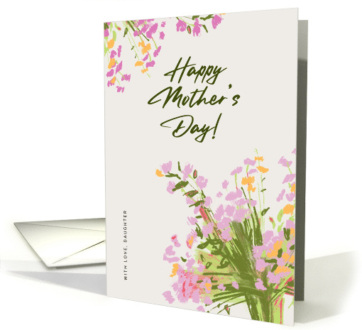 Happy Mother's Day From Daughter - Floral Design card (1922508)