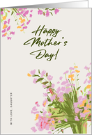 Happy Mother’s Day From Daughter - Floral Design card