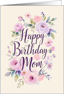 Happy Birthday Mom Elegant Watercolor Roses Peonies Wildflowers card