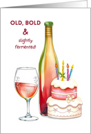Wine and Cake Themed Birthday Old and Slightly Fermented card