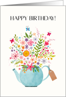 Happy Birthday with Whimsical Teapot Colorful Flower Bouquet card