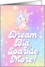 Dream Big Unicorn  Whimsical Sparkle Greeting Blank card