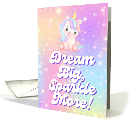 Dream Big Unicorn  Whimsical Sparkle Greeting Blank card (1928234)