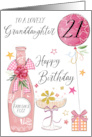 21st Birthday Granddaughter with Pink Fizz Bottle Glass and Balloon card