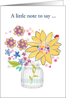 A Note to Say with Bright Sunflower and Colorful Flowers card