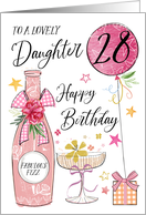 28th Birthday Daughter with Pink Fizz Bottle Glass and Balloon