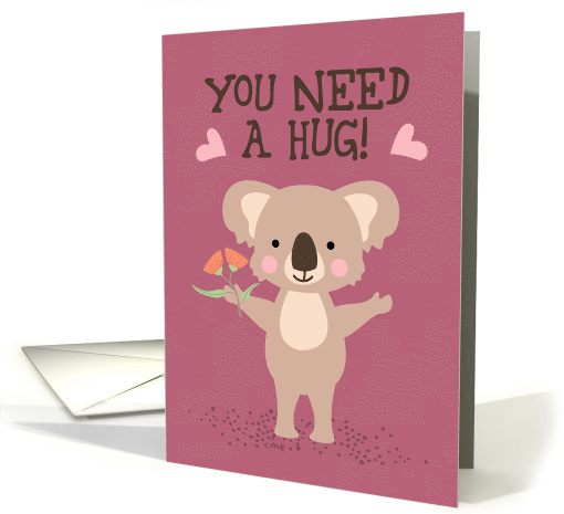 You Need a Hug Cute Koala Bear with Flowers and Hearts card (1944292)
