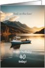 40th Birthday Fishing From a Boat Birthday card