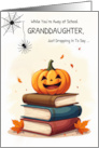 Granddaughter Away at School funny Halloween Cute Spider Dropping In card