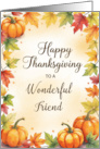 Friend Thanksgiving Sentimental Autumn Pumpkins and Leaves card