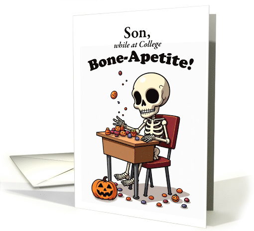 Son at College Halloween Funny Skeleton Bone-Apetite with... (1947716)