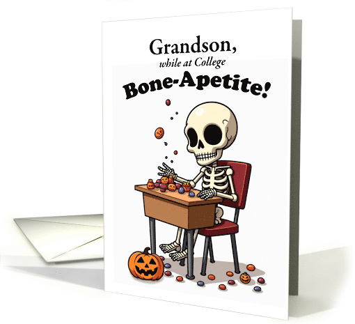 Grandson at College Halloween Funny Skeleton Bone-Apetite... (1947718)