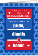 Officer Candidate School Graduation Congratulations Pride Dignity card