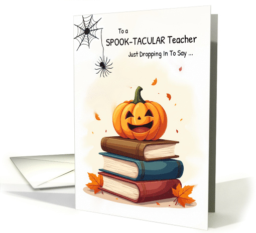 Teacher Halloween Pumpkin on Books Cute with Spider Dropping In card