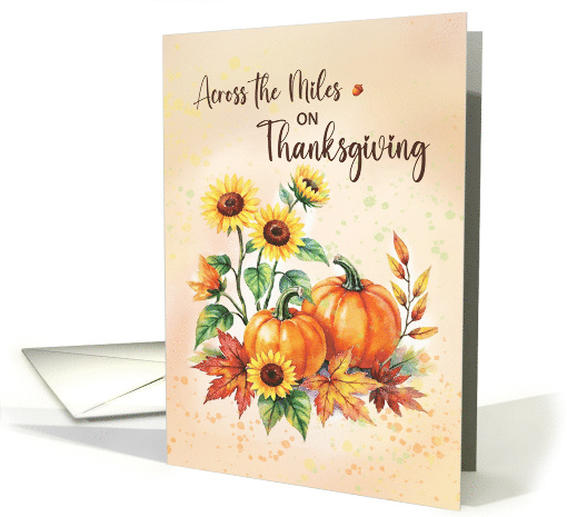 Across the Miles Thanksgiving Sunflowers and Pumpkins card (1948598)