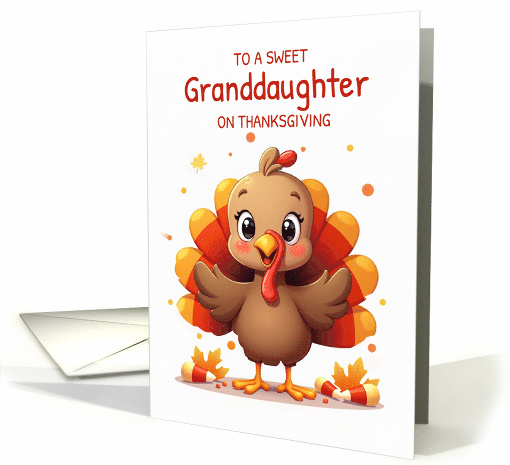Granddaughter Thanksgiving Sweet Candy Corn Turkey card (1948612)