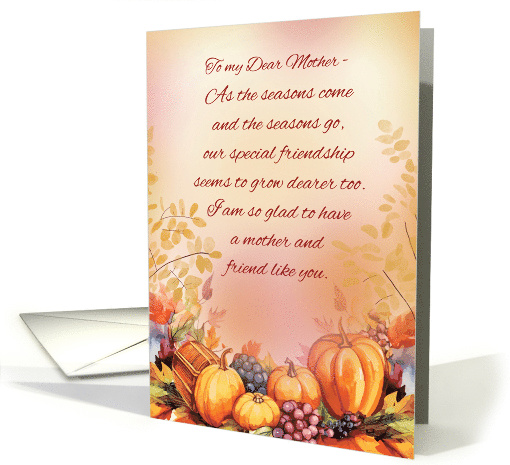 Mother Who Is Friend Thanksgiving Bountiful Appreciation card