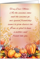 Mother Who Is Friend Thanksgiving Bountiful Appreciation card