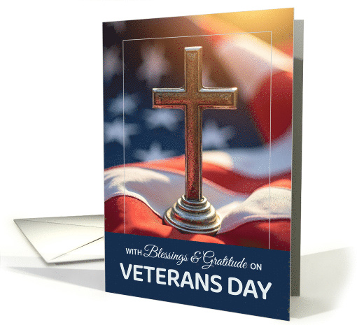 Veterans Day Religious Faith and Gratitude with Cross on Flag card