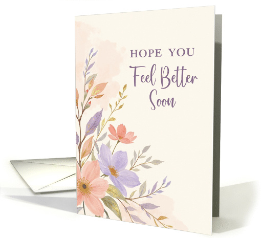 Get Well Hope You Feel Better Soon Floral Design card (1961182)