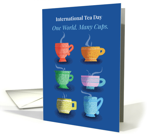 International Tea Day One World Many Cups Global Celebration card