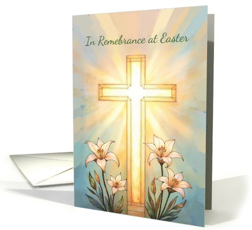 In Remembrance at Easter Religious Cross and Lilies card (1968508)