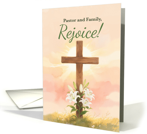 Pastor and Family Easter Rejoice Cross and Lilies Christian card