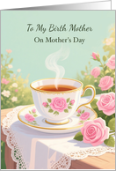 Birth Mother Mothers Day Savor Moments Rose Teacup Garden card