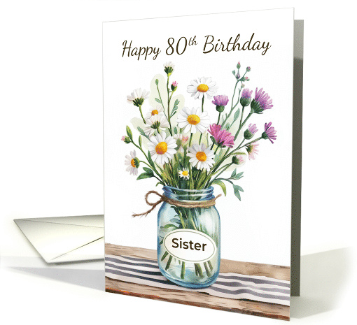 Sister 90th Birthday Wildflowers Mason Jar Celebrating You card