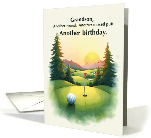 Grandson Golf Birthday Funny Another Missed Putt Humor card (1978680)