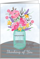 Daughter Thinking of You Floral Mason Jar Faith