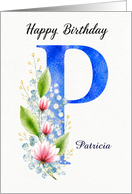 personalized birthday, custom name, letter P, Patricia birthday, flora