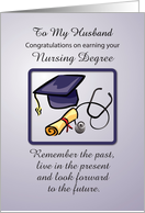 Husband Nursing Degree Graduation Remember the Past card