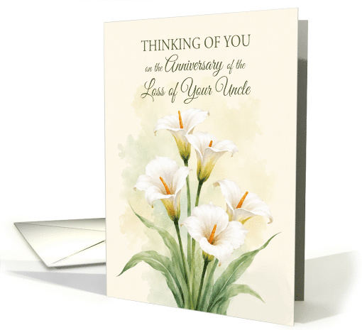 Thinking of You Anniversary Loss of Your Uncle White Calla Lilies card