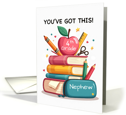 4th Grade Nephew Back to School You�ve Got This School Books card