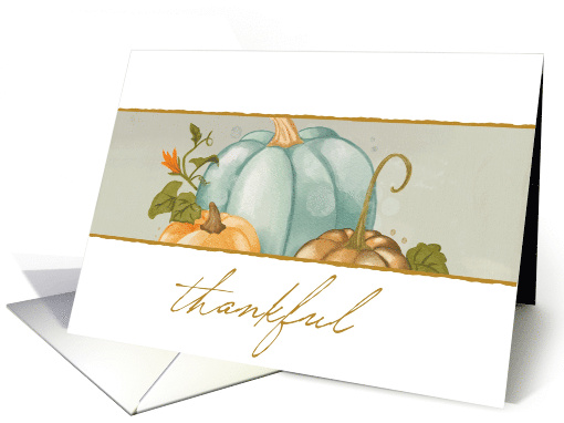 Thankful Pumpkins and Autumn Greens card (1949760)