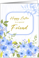 Happy Easter Special Friend Blue Spring Florals