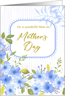 For a Wonderful Mom on Mothers Day Blue Floral Garden