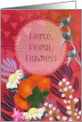 Fierce Floral Flawless Moody Floral card