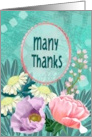 Many Thanks Moody Floral card