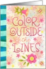 Color Outside the Lines Playful Hand Lettered Greeting card