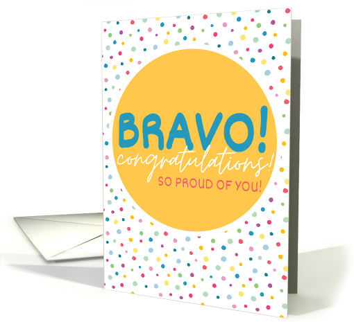 Congratulations Bravo So Proud of You card (1983328)