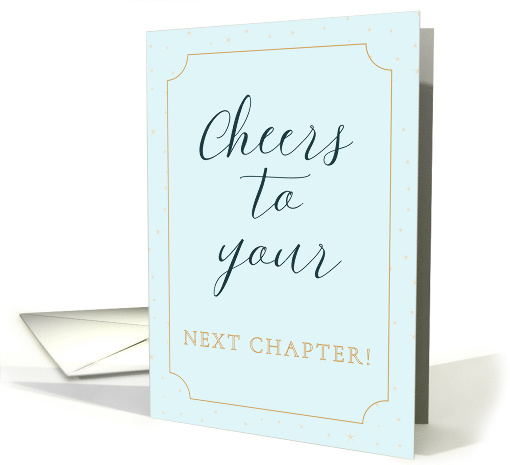 Congratulations Cheers to Your Next Chapter Elegant card (1983344)