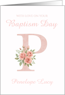 Baptism Day Personalized Floral Initial P