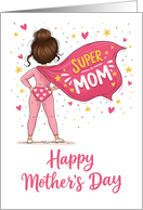 Happy Mother's Day Supermom Superhero with Cape